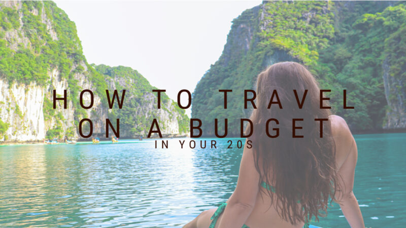 How To Travel On Budget ?